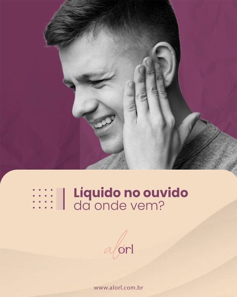 Líquido no ouvido: da onde vem?